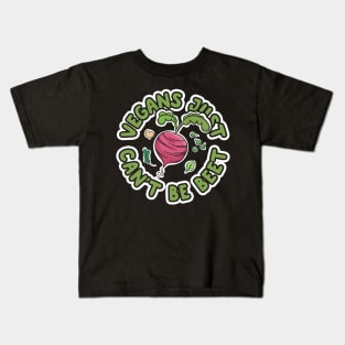 Vegans Just Can't Be Beet Kids T-Shirt